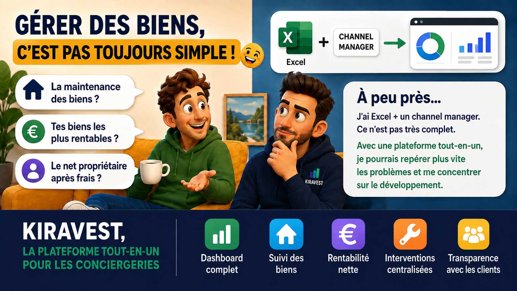 Deux gérants discutent : « La maintenance des biens ? Tes biens les plus rentables ? Le net propriétaire après frais ? » — « À peu près… j'ai Excel + un channel manager, ce n'est pas très complet. »